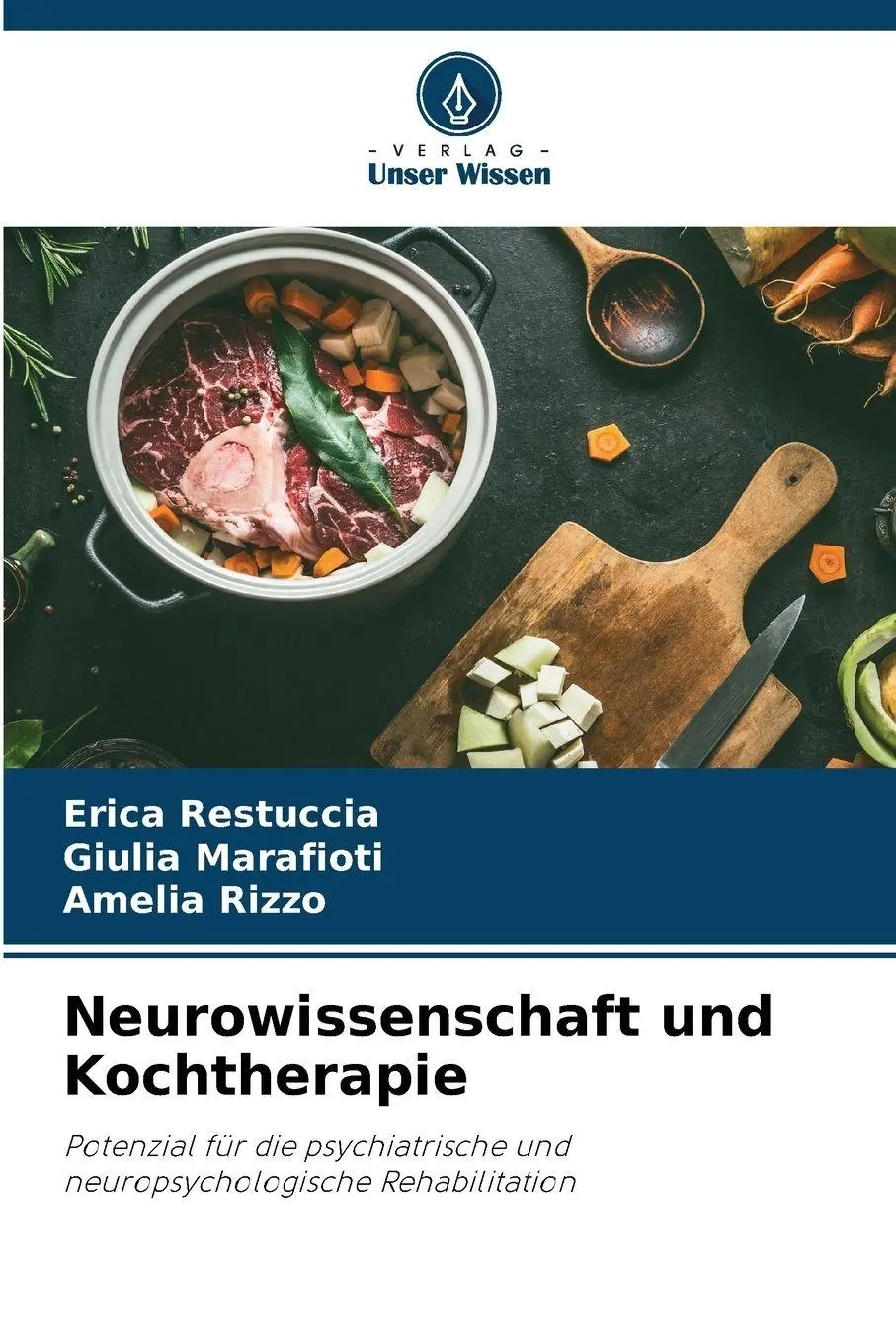 Cover: 9786209670039 | Neurowissenschaft und Kochtherapie | Erica Restuccia (u. a.) | Buch