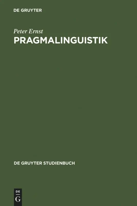 Cover: 9783110170139 | Pragmalinguistik | Grundlagen. Anwendungen. Probleme | Peter Ernst | X