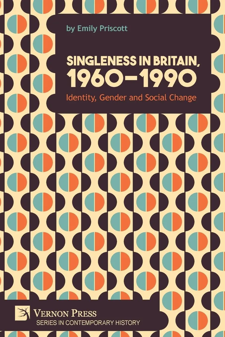 Cover: 9781648890239 | Singleness in Britain, 1960-1990 | Identity, Gender and Social Change