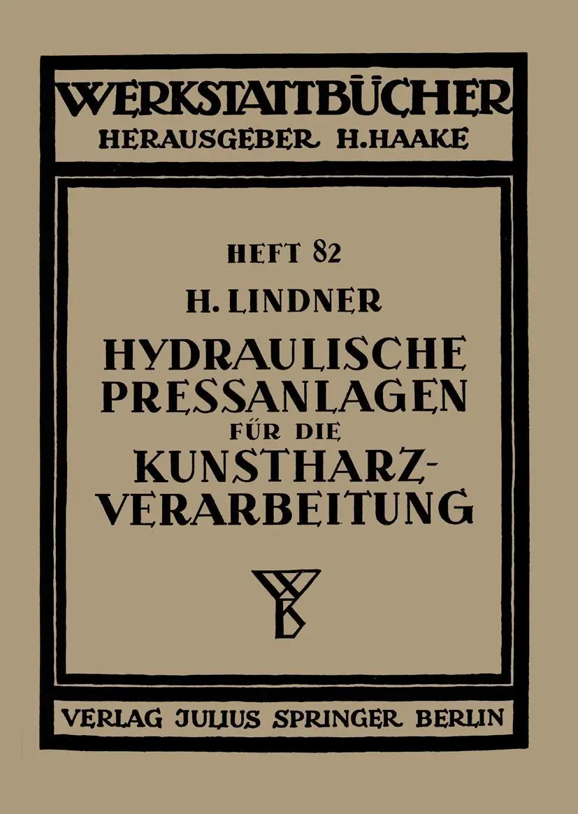 Cover: 9783642890239 | Hydraulische Preßanlagen für die Kunstharzverarbeitung | H. Lindner