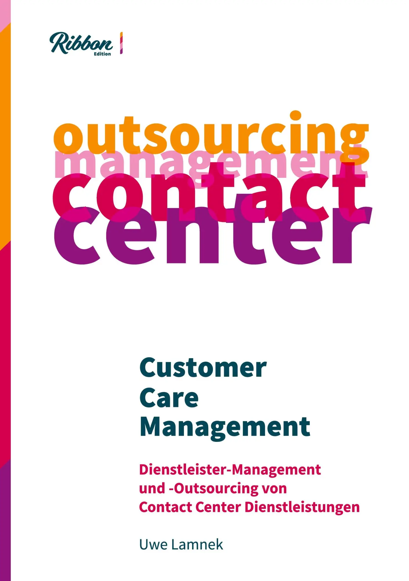 Cover: 9783753460239 | Customer Care Management | Uwe Lamnek | Buch | 176 S. | Deutsch | 2021