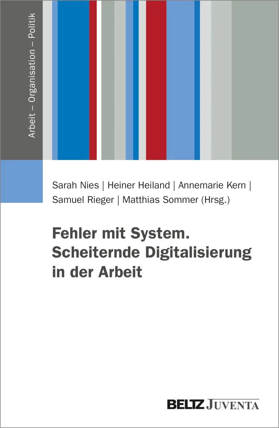 Cover: 9783779990239 | Fehler mit System. Scheiternde Digitalisierung in der Arbeit | Buch