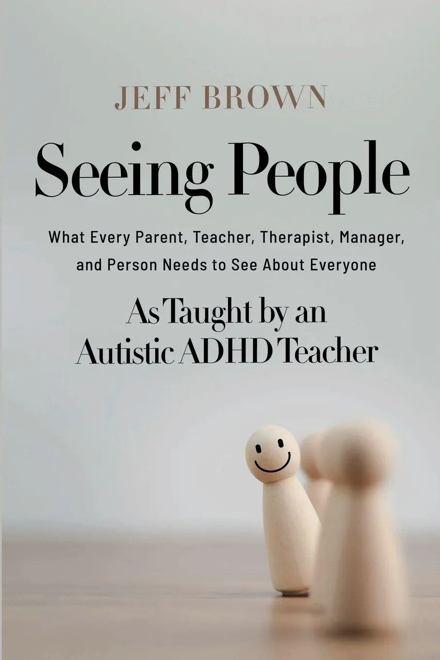 Cover: 9798993600239 | Seeing People | Jeff Brown | Taschenbuch | Englisch | 2026