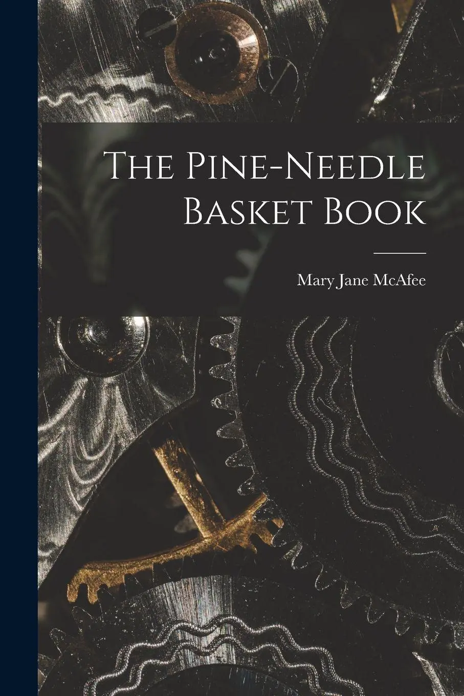 The Pine-Needle Basket Book
