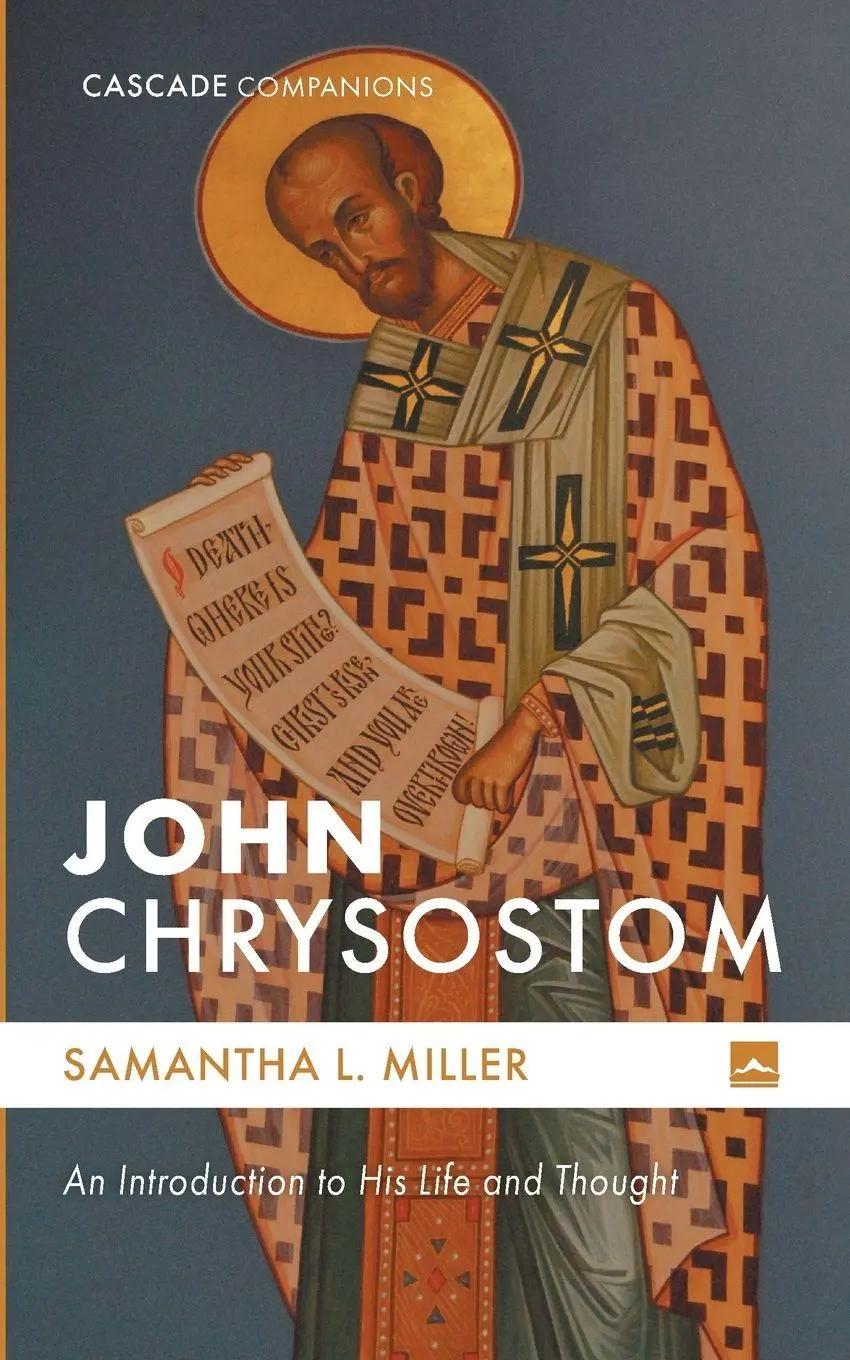 Cover: 9781666770339 | John Chrysostom | An Introduction to His Life and Thought | Miller