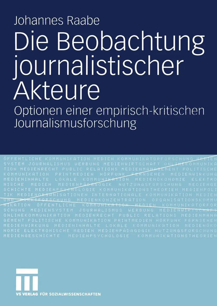 Cover: 9783531140339 | Die Beobachtung journalistischer Akteure | Johannes Raabe | Buch