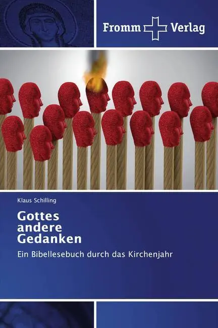 Cover: 9786138360339 | Gottes andere Gedanken | Ein Bibellesebuch durch das Kirchenjahr