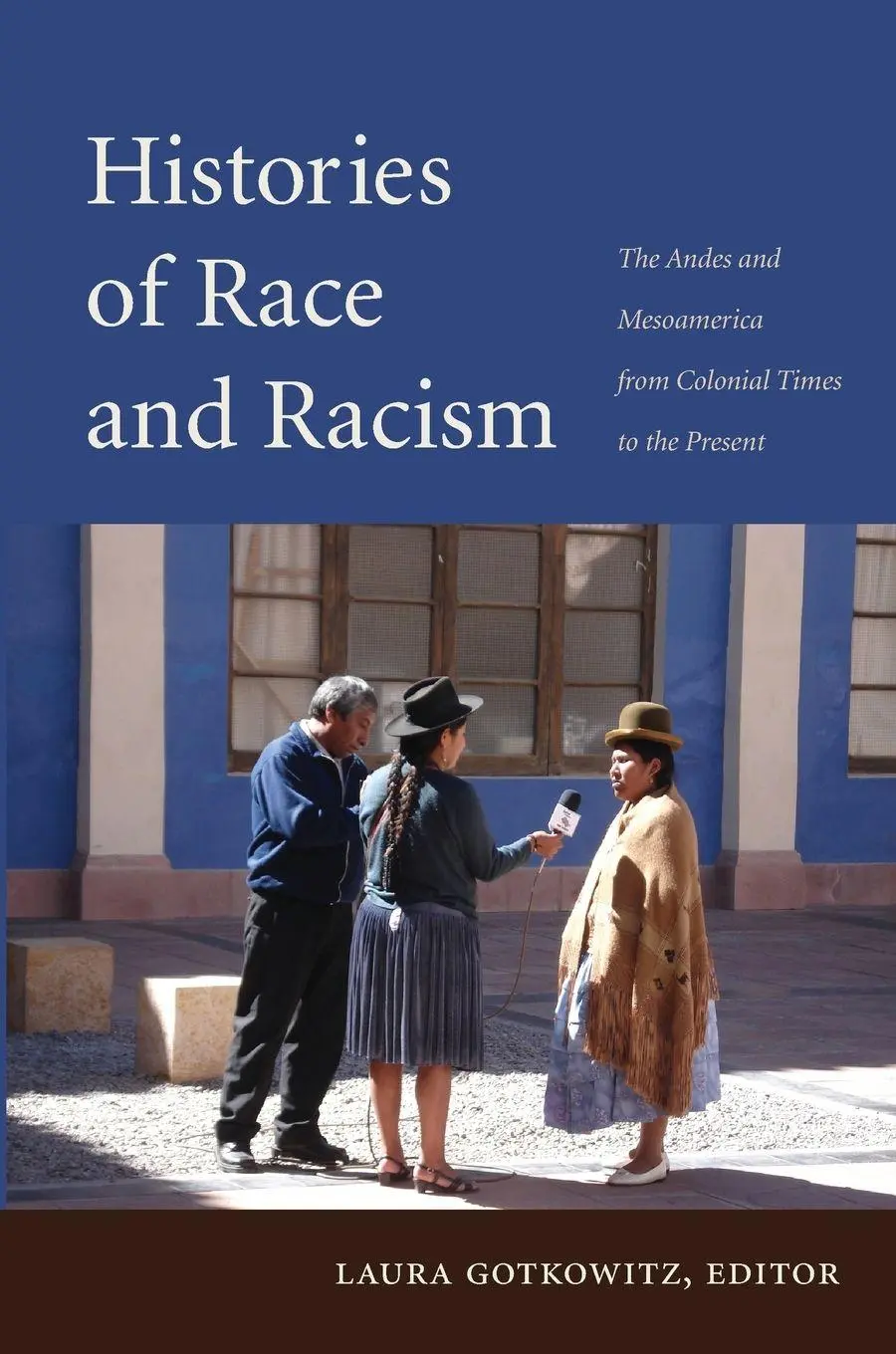 Cover: 9780822350439 | Histories of Race and Racism | Laura Gotkowitz | Taschenbuch | 2011