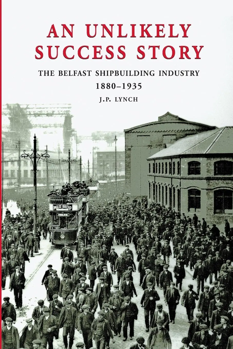 Cover: 9780953960439 | An Unlikely Success Story | J. P. Lynch | Taschenbuch | Englisch