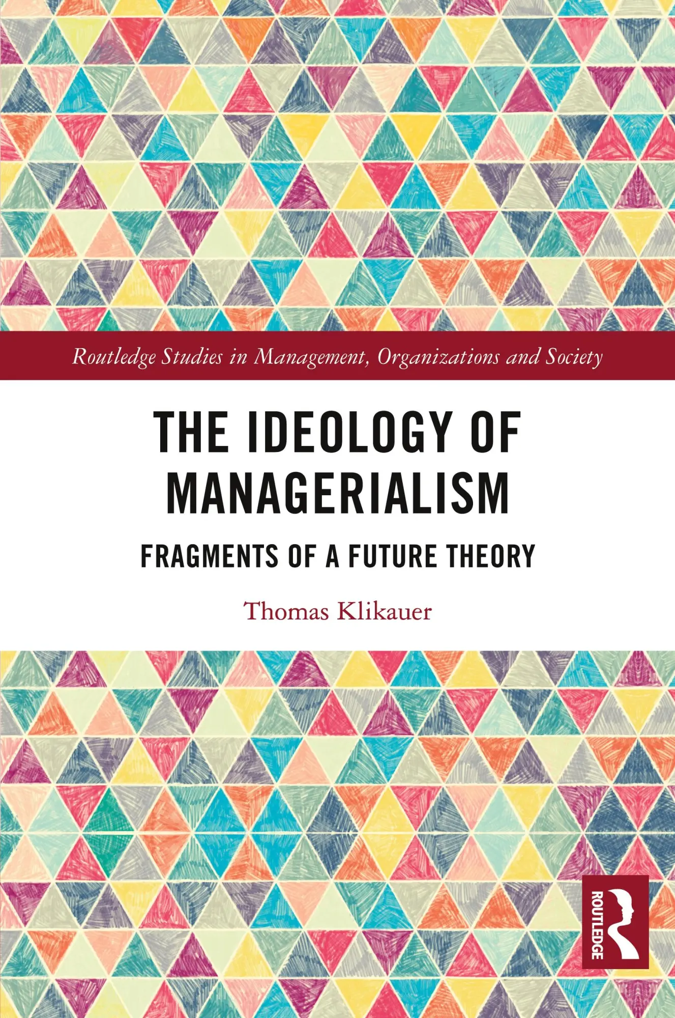 Cover: 9781032820439 | Ideology of Managerialism | Fragments of a Future Theory | Klikauer