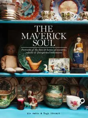 Cover: 9781784880439 | The Maverick Soul | Miv Watts | Buch | Gebunden | Englisch | 2017