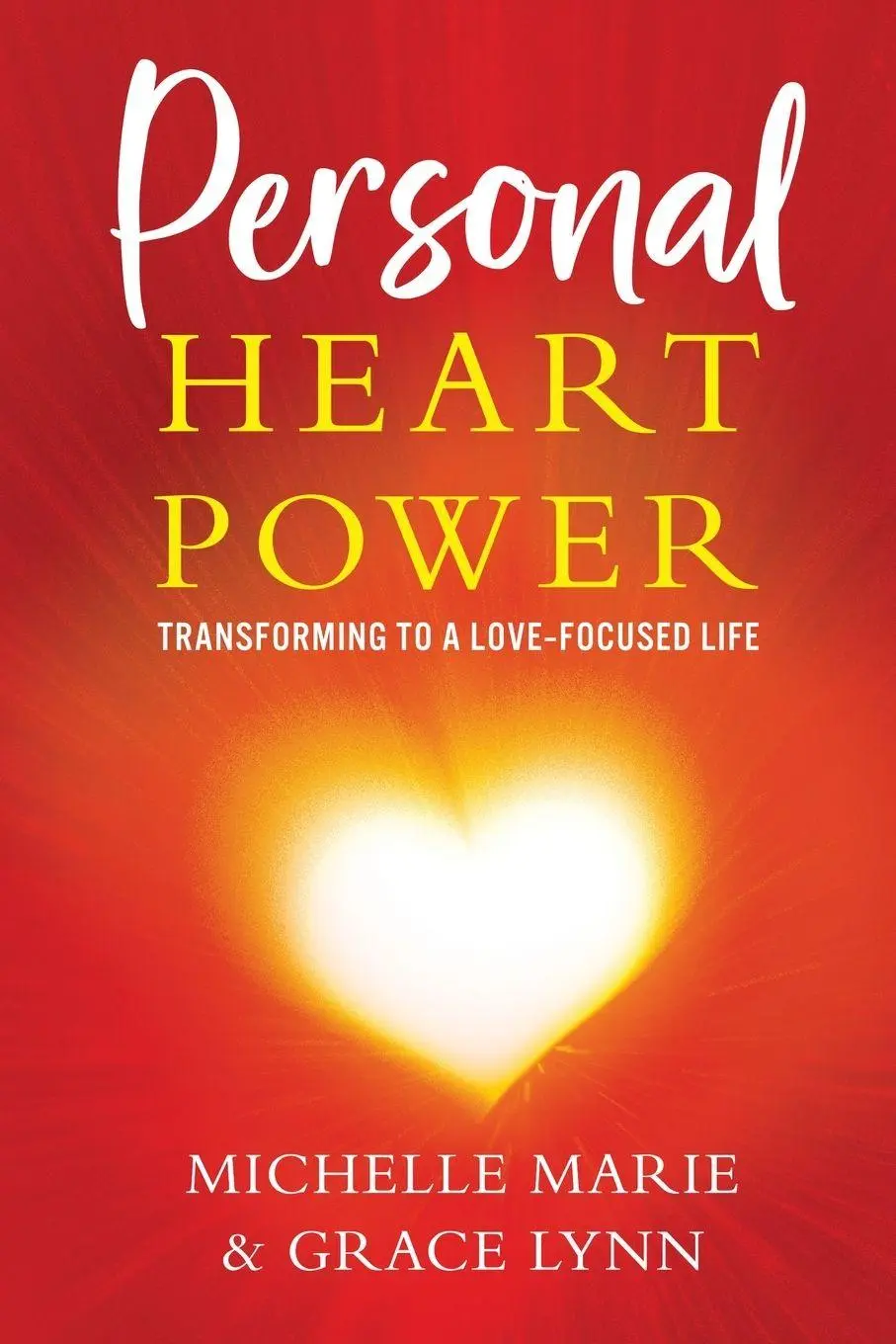 Cover: 9781954920439 | Personal Heart Power | Transforming to a Love-Focused Life | Buch