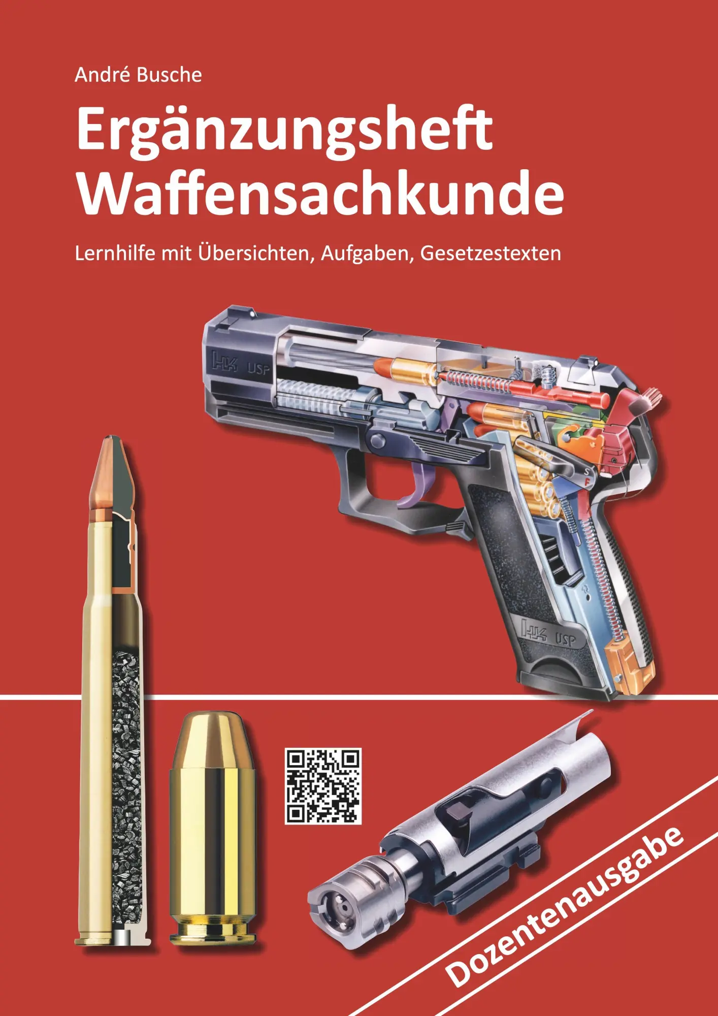 Cover: 9783963940439 | Ergänzungsheft Waffensachkundeprüfung Dozentenausgabe | André Busche