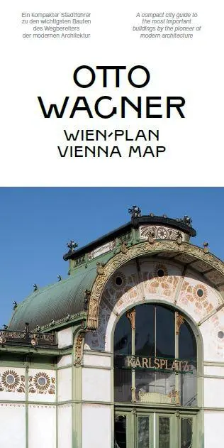 Cover: 9783991660439 | Otto Wagner Wien-Plan | Otto Wagner Vienna Map | Andreas Nierhaus