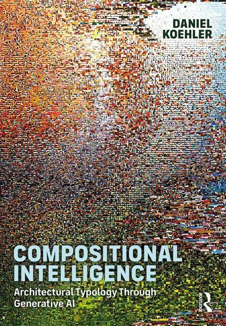 Cover: 9781041030539 | Compositional Intelligence | Daniel Koehler | Taschenbuch | Englisch