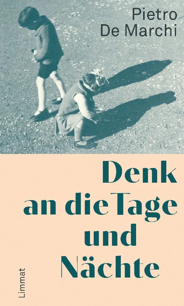 Cover: 9783039260539 | Denk an die Tage und Nächte | Erzählungen | Pietro De Marchi | Buch