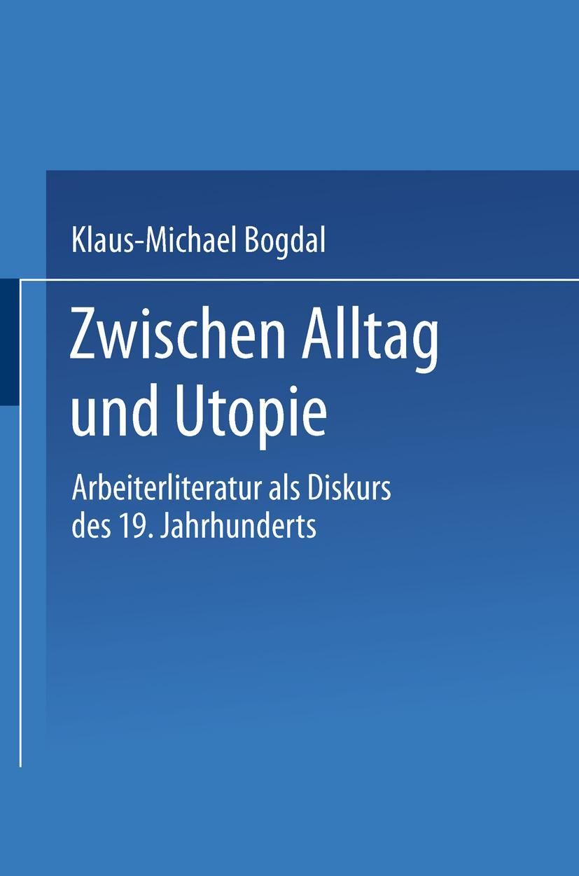 Cover: 9783531120539 | Zwischen Alltag und Utopie | Klaus-Michael Bogdal | Taschenbuch | 1991