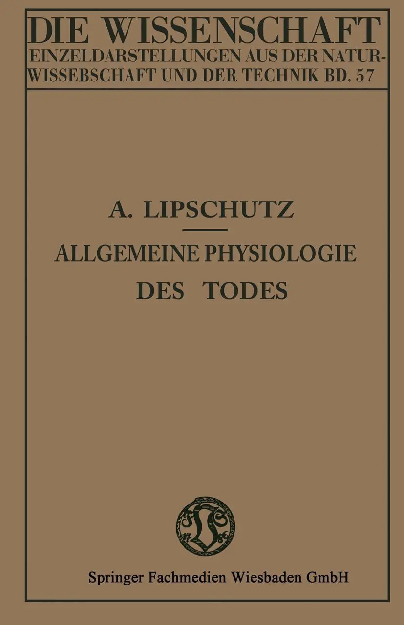 Cover: 9783663030539 | Allgemeine Physiologie des Todes | Alexander Lipschütz | Taschenbuch