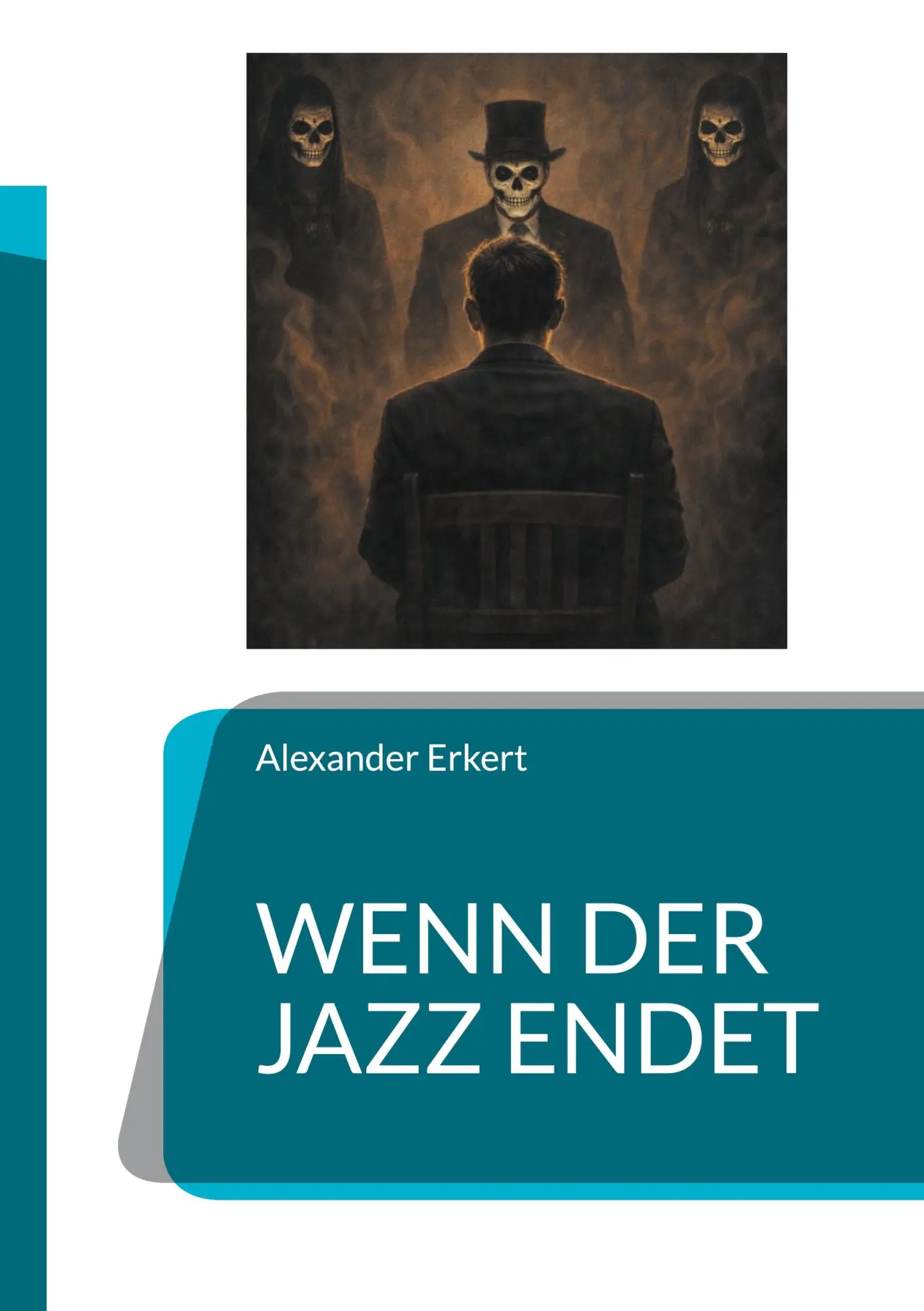 Cover: 9783695710539 | Wenn der Jazz endet | Alexander Erkert | Taschenbuch | J. Undercover