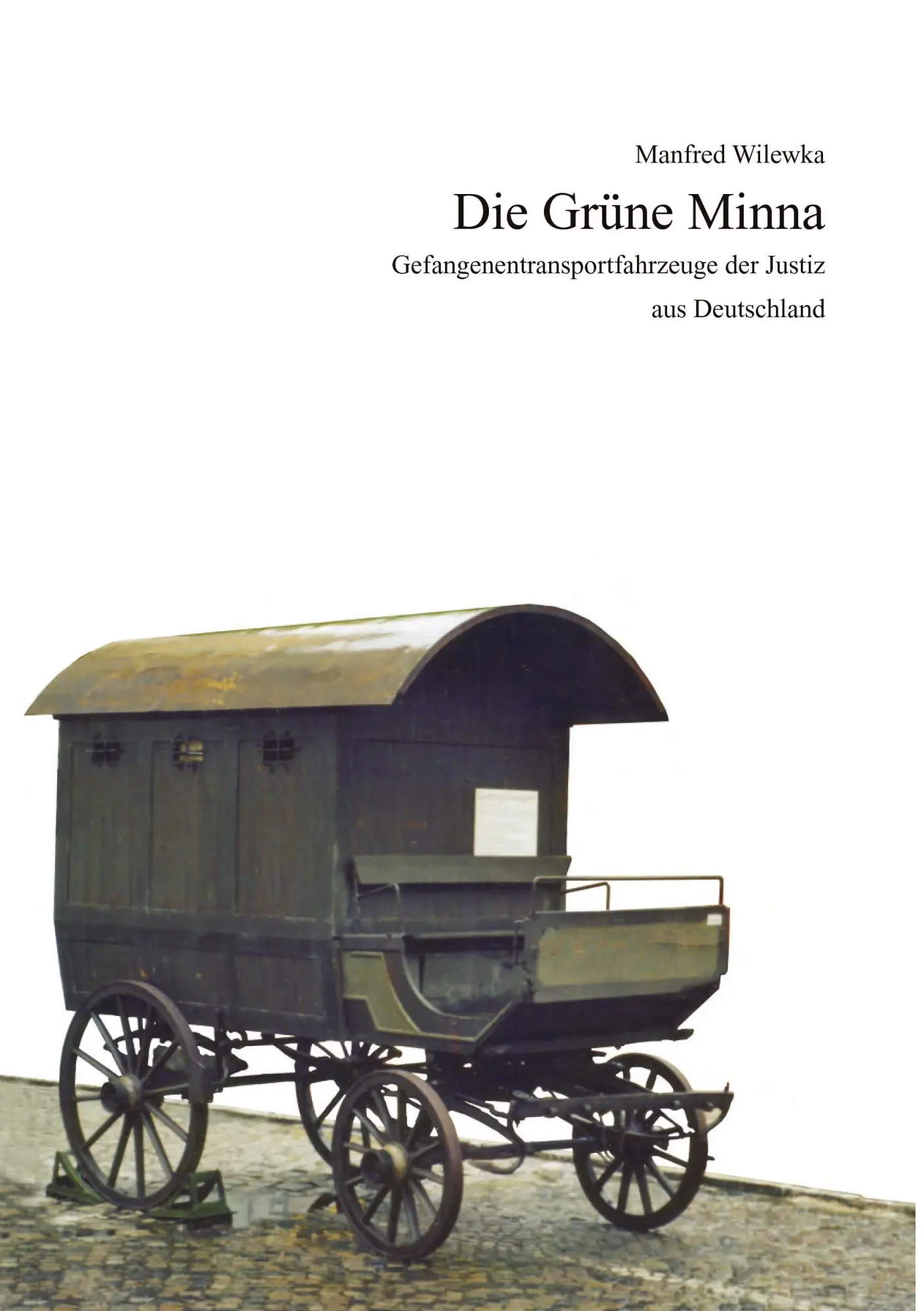 Cover: 9783839110539 | Die grüne Minna | Manfred Wilewka | Taschenbuch | 144 S. | Deutsch