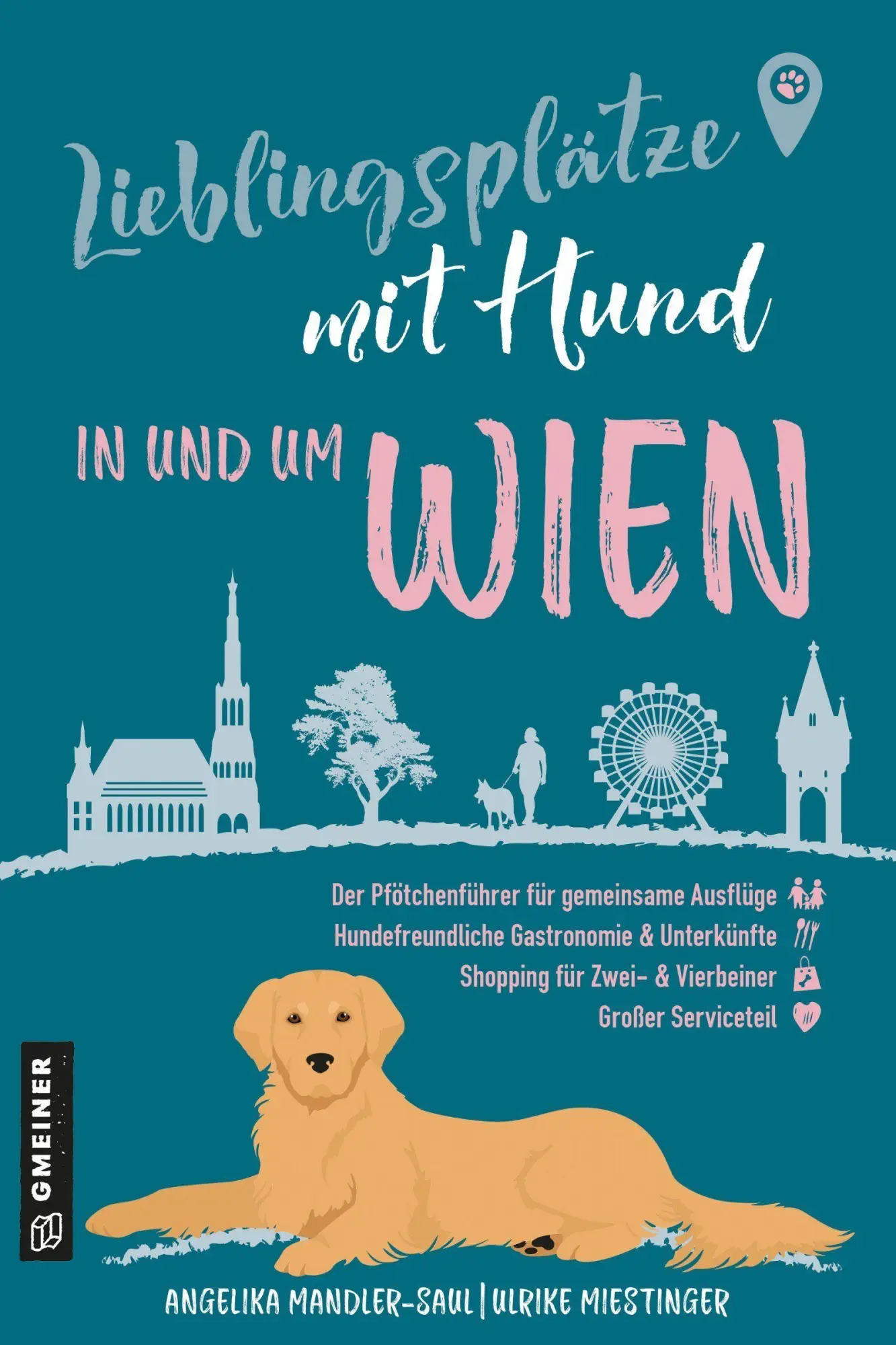 Cover: 9783839280539 | Lieblingsplätze mit Hund - in und um Wien | Mandler-Saul (u. a.)
