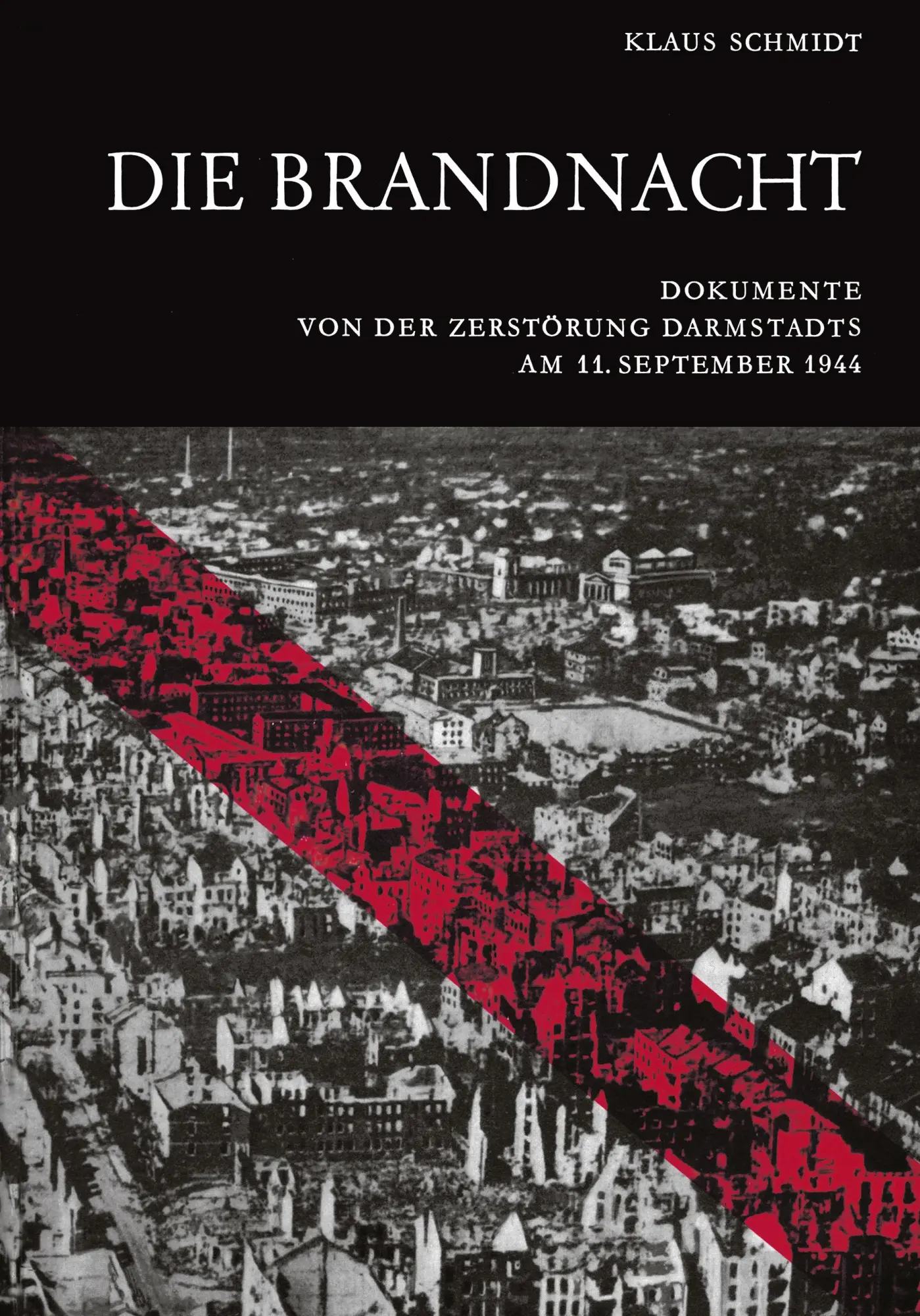 Cover: 9783877040539 | Die Brandnacht | Klaus Schmidt | Taschenbuch | 264 S. | Deutsch | 2003 Cover: 9783877040539 | Die Brandnacht | Klaus Schmidt | Taschenbuch | 264 S. | Deutsch | 2003