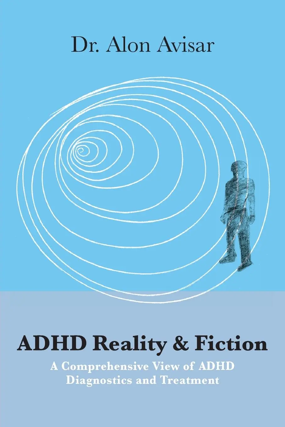 Cover: 9789655990539 | ADHD Reality &amp; Fiction | Alon Avisar | Taschenbuch | Englisch | 2020