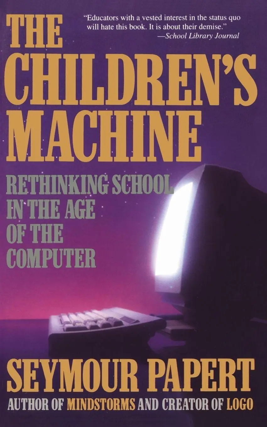 Cover: 9780465010639 | The Children's Machine | Rethinking School in the Age of the Computer
