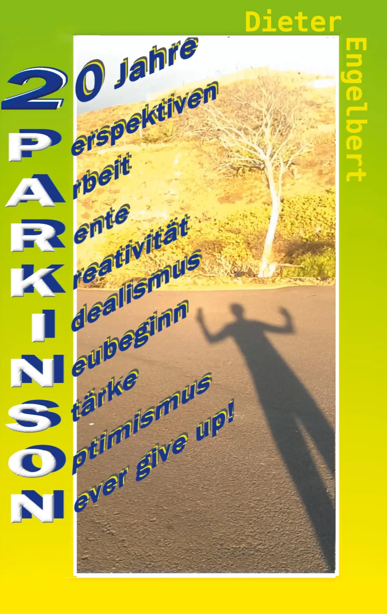 Cover: 9783755710639 | 20 Jahre Parkinson | Dieter Engelbert | Buch | 240 S. | Deutsch | 2021