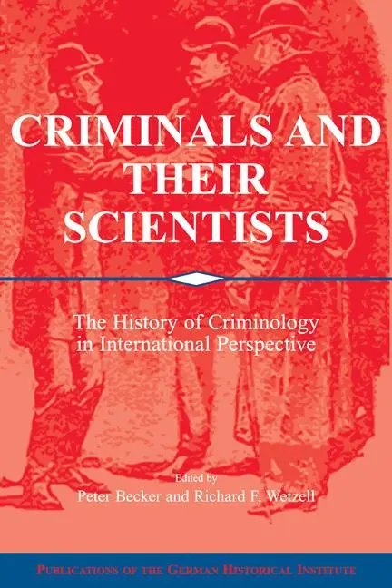 Cover: 9780521120739 | Criminals and Their Scientists | Peter Becker (u. a.) | Taschenbuch