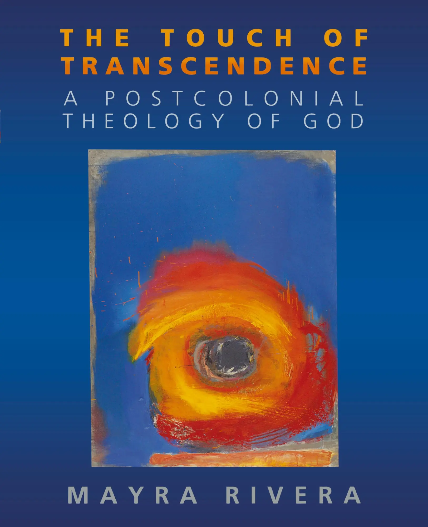 Cover: 9780664230739 | Touch of Transcendence | A Postcolonial Theology of God | Mayra Rivera