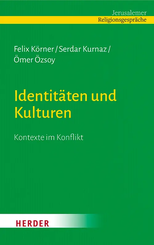 Cover: 9783451390739 | Identitäten und Kulturen | Kontexte im Konflikt | Felix Körner (u. a.)