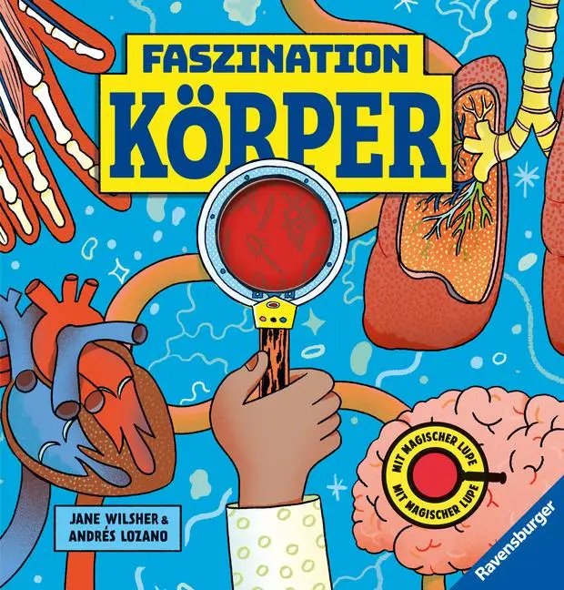 Cover: 9783473480739 | Faszination Körper | Jane Wilsher | Buch | 48 S. | Deutsch | 2024