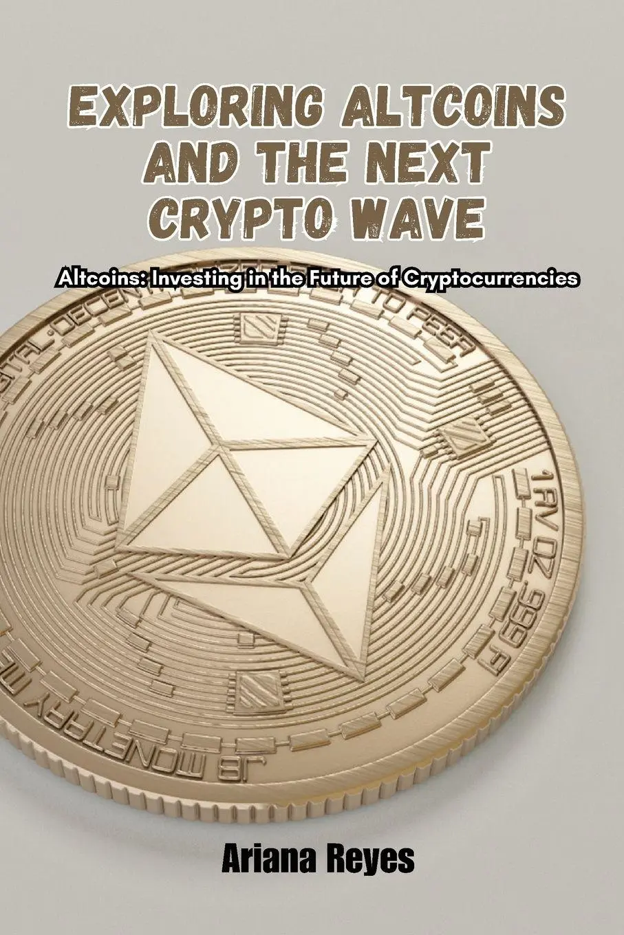 Cover: 9798869210739 | Exploring Altcoins and the Next Crypto Wave | Ariana Reyes | Buch