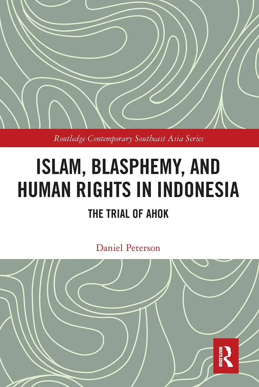 Cover: 9781032400839 | Islam, Blasphemy, and Human Rights in Indonesia | The Trial of Ahok
