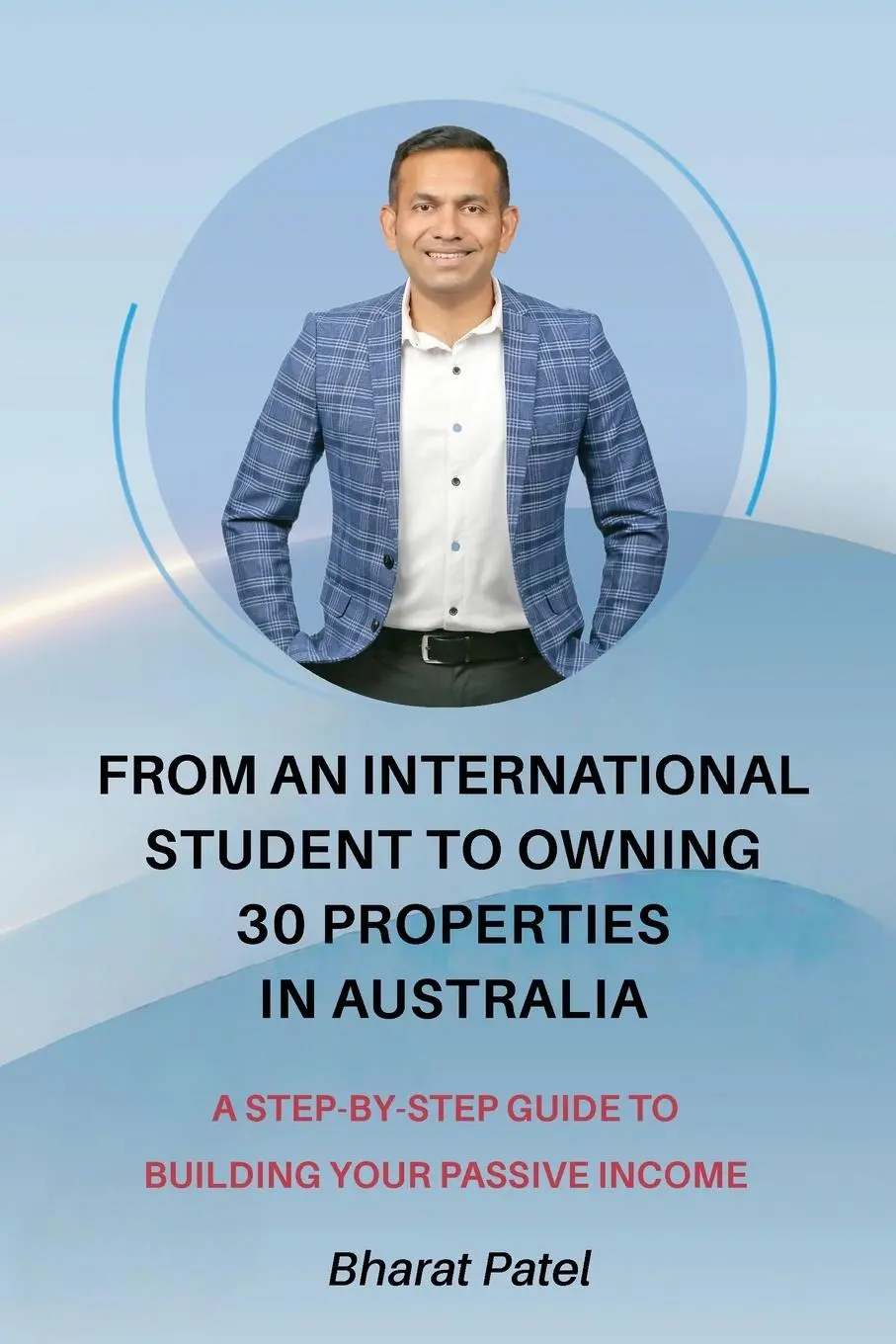 Cover: 9781922680839 | From an International Student to Owning 30 Properties in Australia