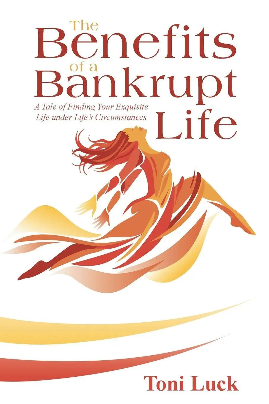 Cover: 9781973620839 | The Benefits of a Bankrupt Life | Toni Luck | Taschenbuch | Englisch