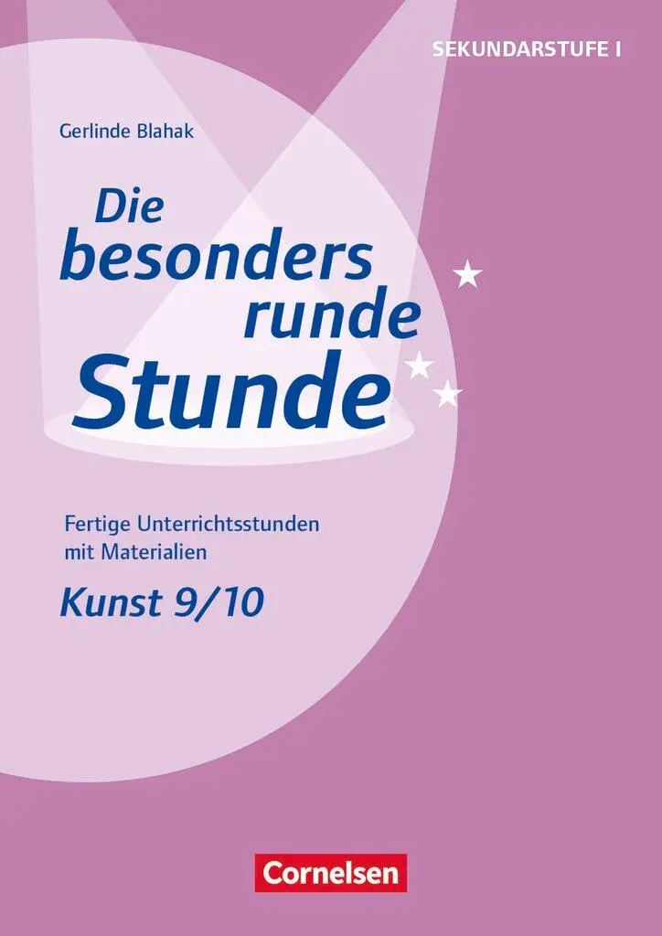 Cover: 9783589160839 | Kunst: Klasse 9/10 | Gerlinde Blahak | Broschüre | 72 S. | Deutsch