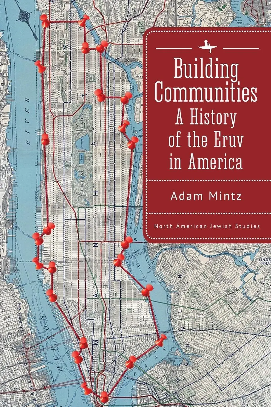 Cover: 9798887190839 | Building Communities | A History of the Eruv in America | Adam Mintz