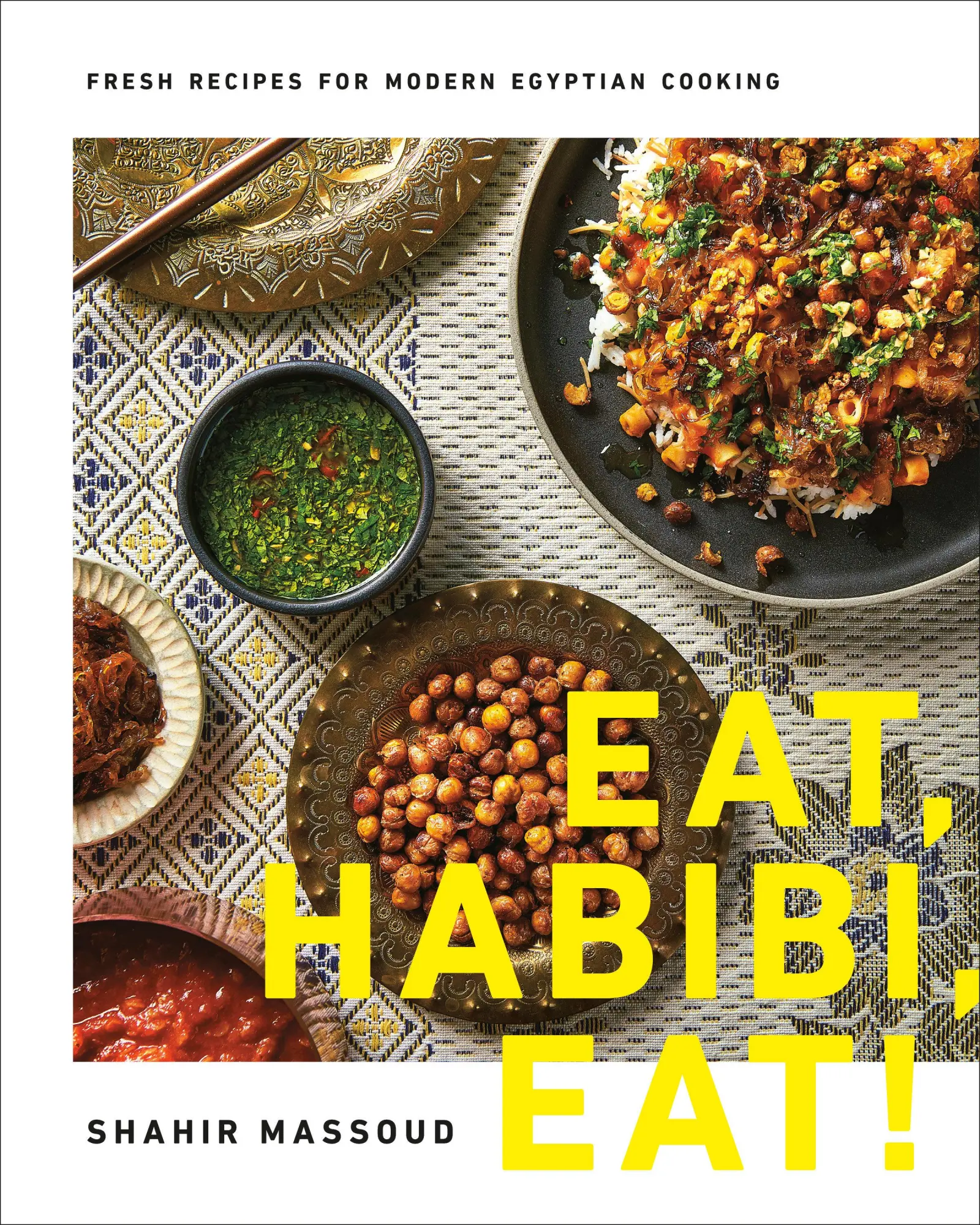 Cover: 9780525610939 | Eat, Habibi, Eat! | Fresh Recipes for Modern Egyptian Cooking | Buch
