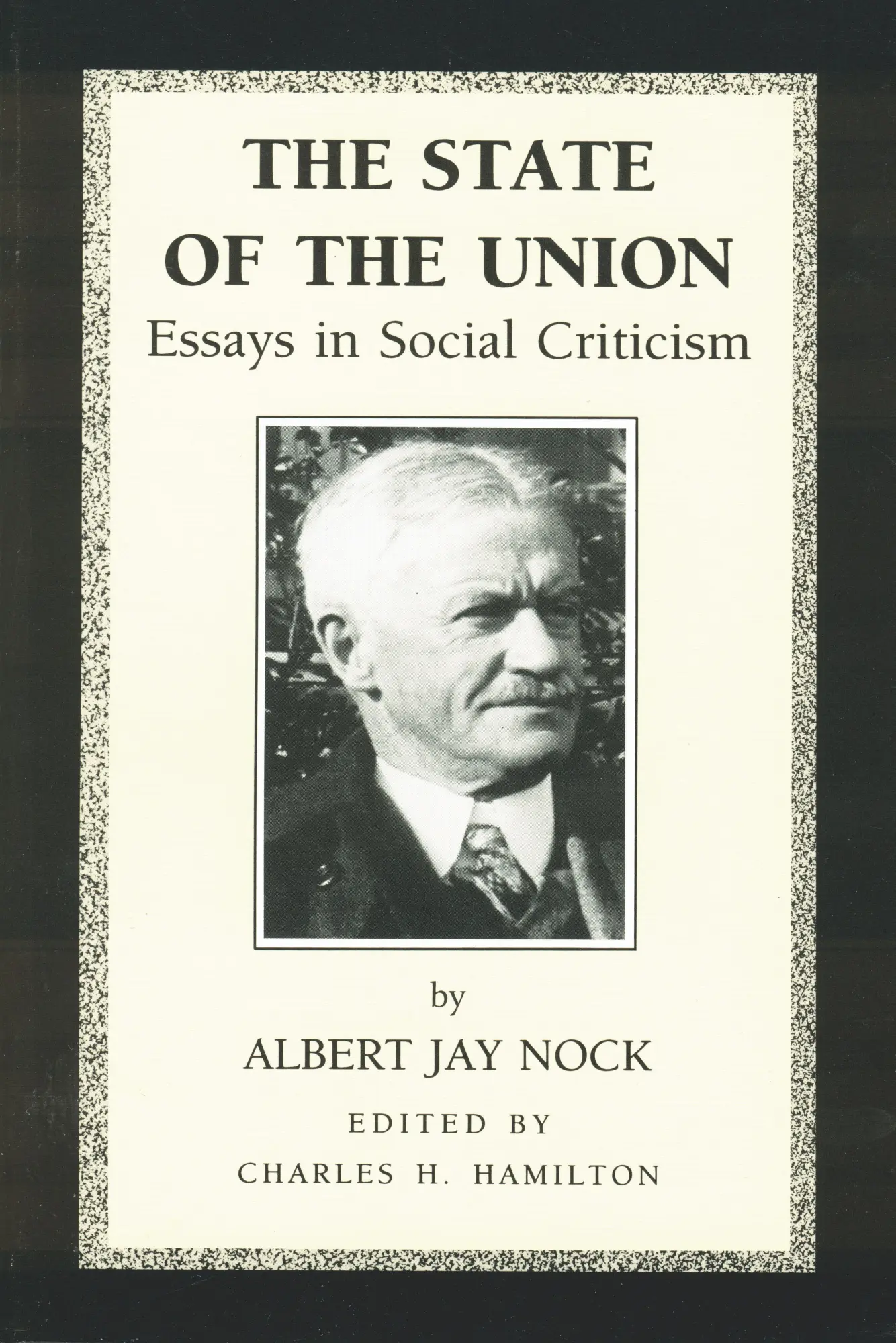 Cover: 9780865970939 | The State of the Union: Essays in Social Criticism | Albert Jay Nock