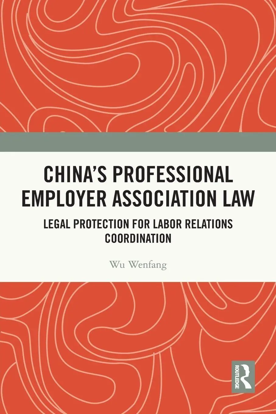 Cover: 9781032560939 | China's Professional Employer Association Law | Wu Wenfang | Buch