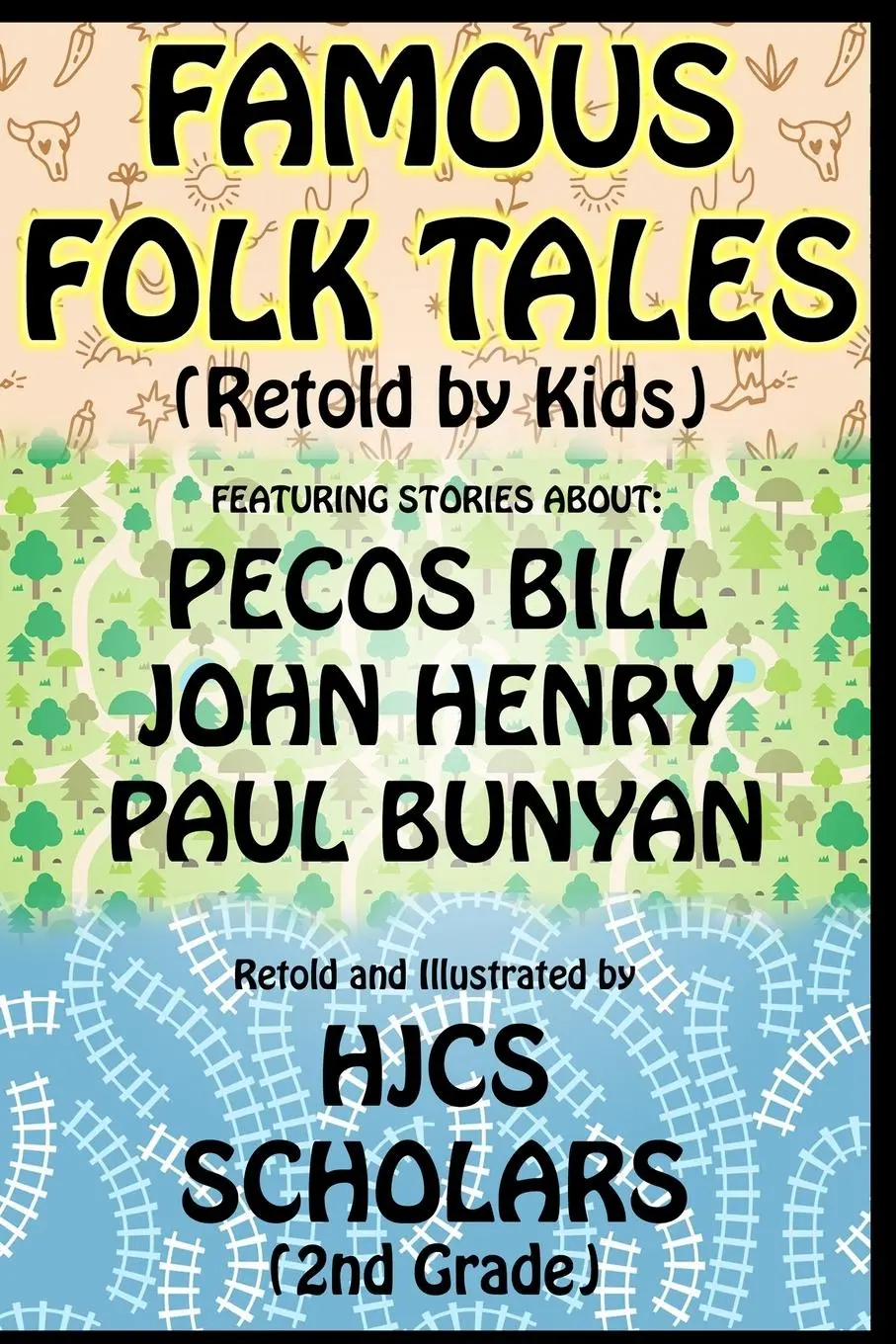 Cover: 9781304500939 | Famous Folk Tales (Retold by Kids) | Hjcs Scholars | Taschenbuch