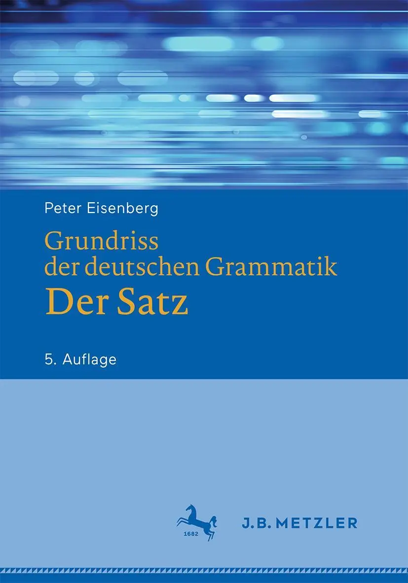 Cover: 9783476050939 | Grundriss der deutschen Grammatik | Der Satz | Peter Eisenberg (u. a.)