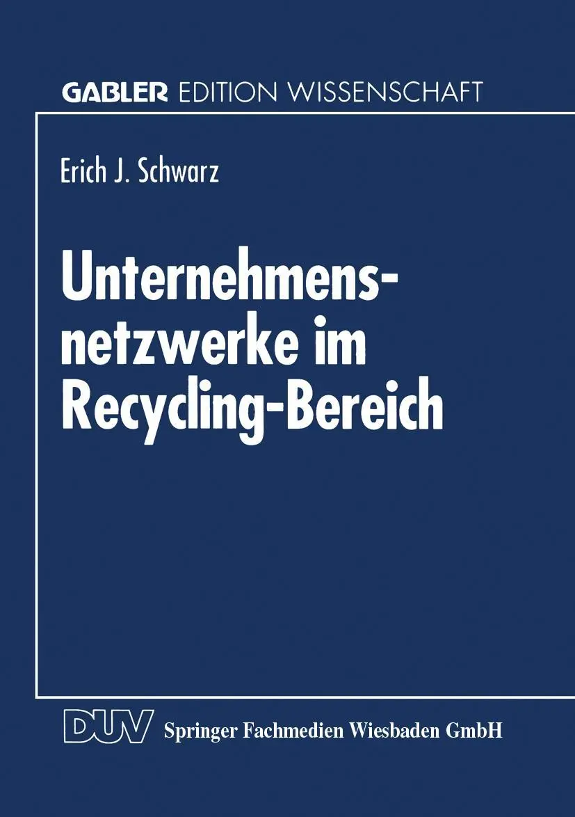 Cover: 9783824460939 | Unternehmensnetzwerke im Recycling-Bereich | Erich J. Schwarz | Buch