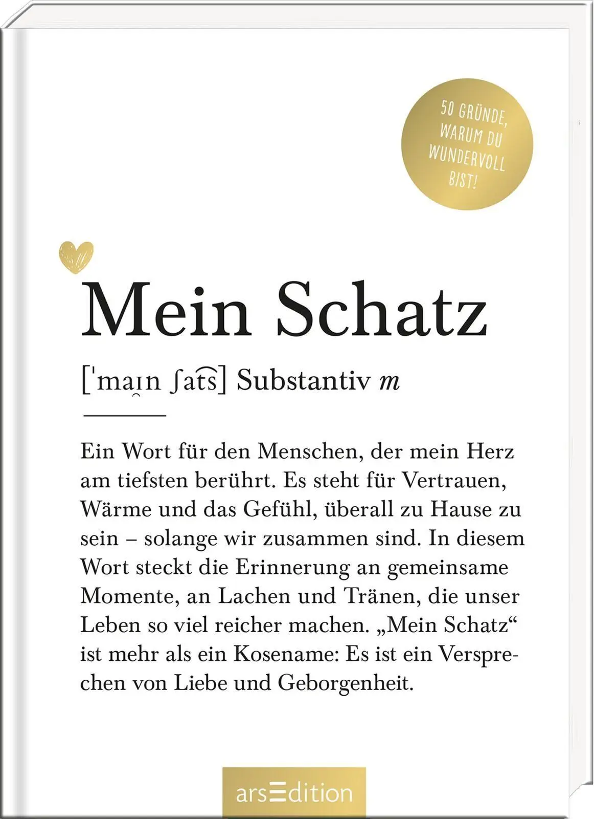 Cover: 9783845870939 | Mein Schatz (Substantiv, m) | 50 Gründe, warum du wundervoll bist!