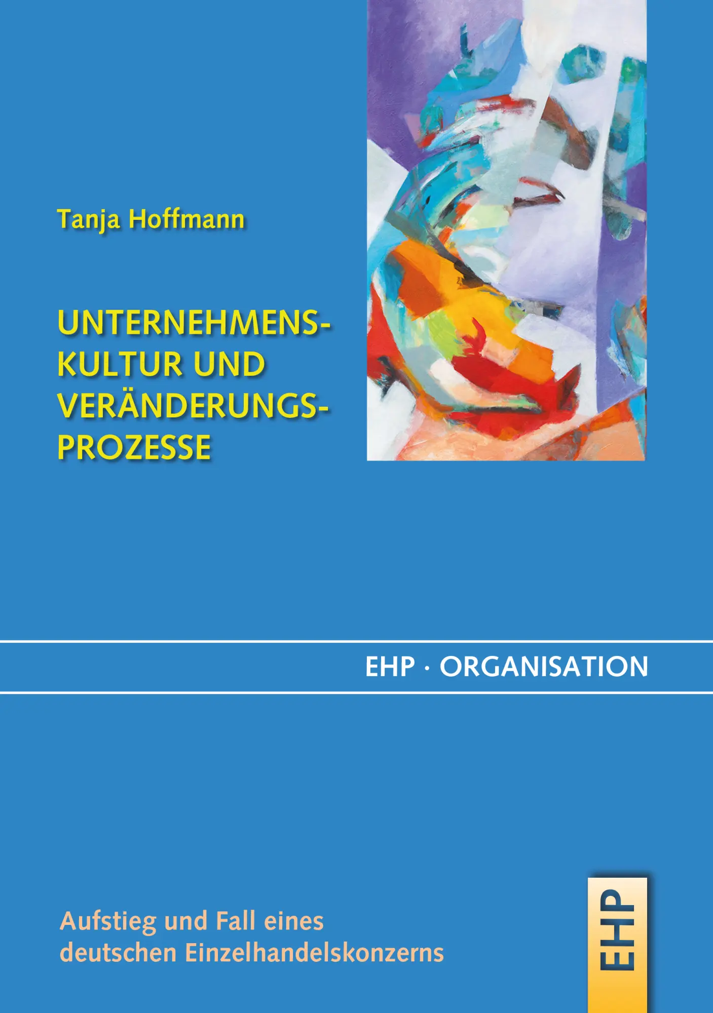 Cover: 9783897970939 | Unternehmenskultur und Veränderungsprozesse | Tanja Hoffmann | Buch