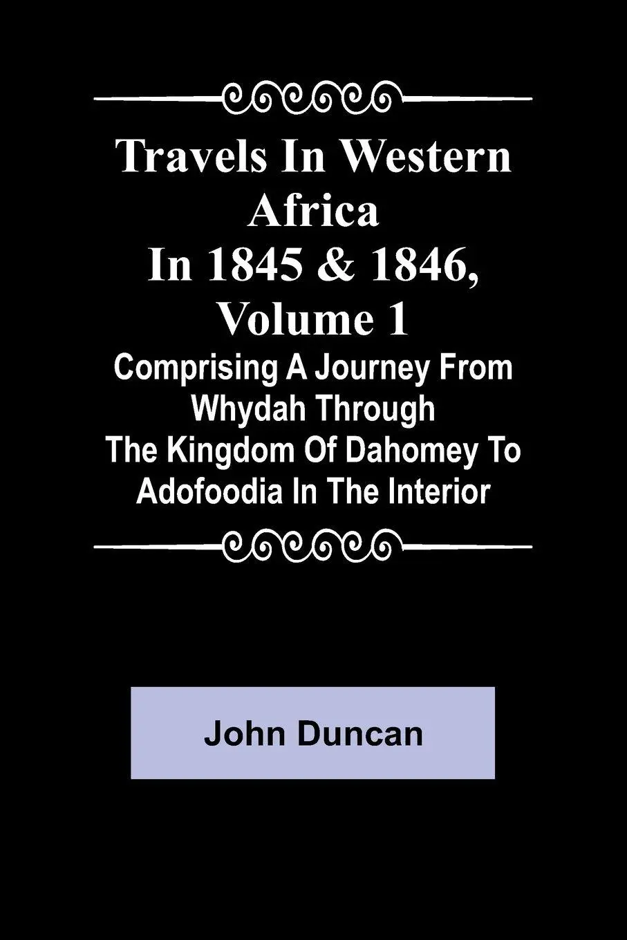 Cover: 9789357960939 | Travels in Western Africa in 1845 &amp; 1846, Volume 1 comprising a...