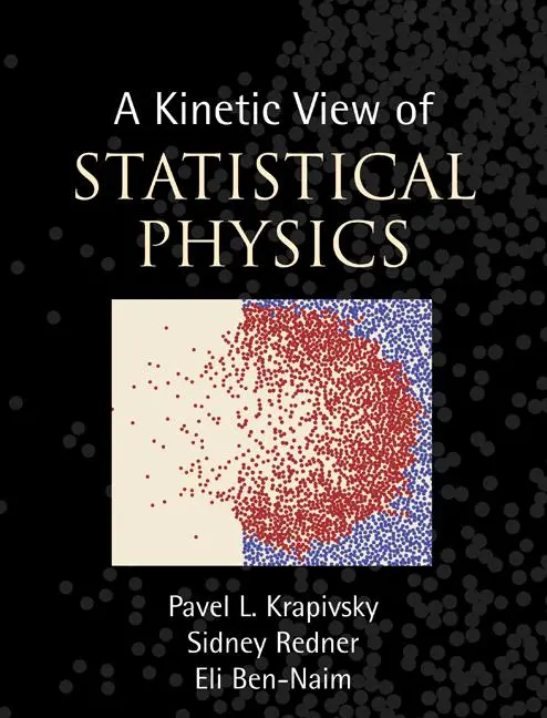 Cover: 9780521851039 | A Kinetic View of Statistical Physics | Pavel L. Krapivsky (u. a.)