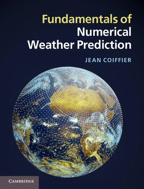 Cover: 9781107001039 | Fundamentals of Numerical Weather Prediction | Jean Coiffier | Buch